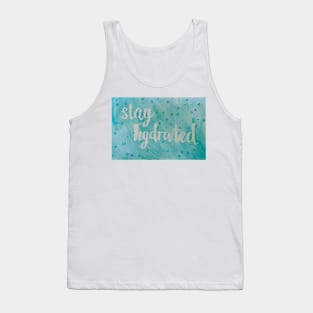 stay hydrated Tank Top